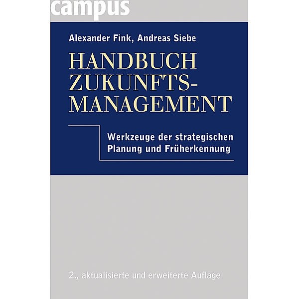 Handbuch Zukunftsmanagement, Alexander Fink, Andreas Siebe