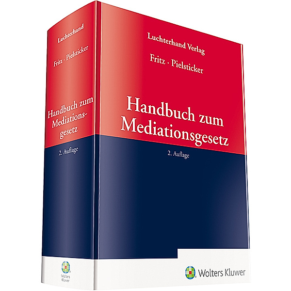 Handbuch zum Mediationsgesetz, Roland Fritz, Dietrich Pielsticker