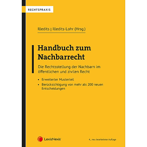 Handbuch zum Nachbarrecht, Alexander Illedits, Sophie Illedits, Constantin Klausegger, Martin Köhler, Daniela Wieger, Karin Illedits-Lohr