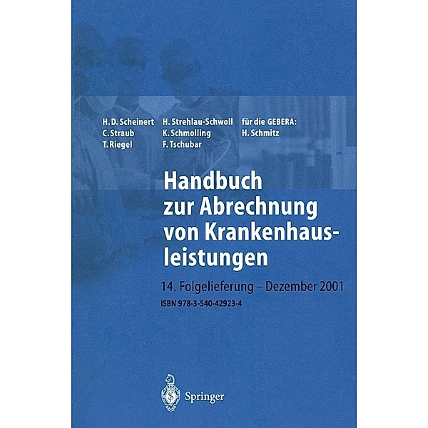 Handbuch zur Abrechnung von Krankenhausleistungen, H. D. Scheinert, C. Straub, H. Strehlau-Schwoll