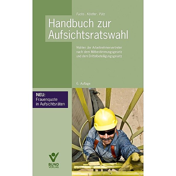 Handbuch zur Aufsichtsratswahl, Harald Fuchs, Roland Köstler, Lasse Pütz