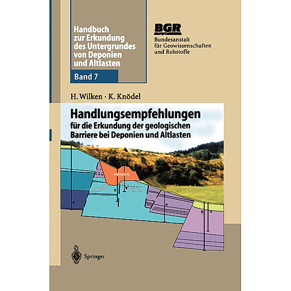 Handbuch zur Erkundung des Untergrundes von Deponien und Altlasten, Hildegard Wilken, Klaus Knödel