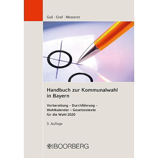 Handbuch zur Kommunalwahl  in Bayern, Andreas Gaß, Andreas Graf, Elisabeth Messerer