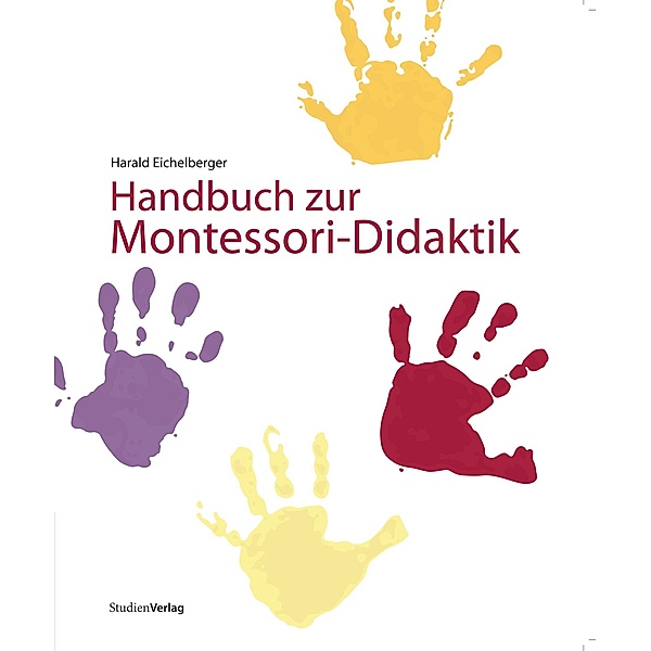 Handbuch zur Montessori-Didaktik, Harald Eichelberger