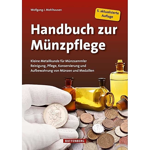 Handbuch zur Münzpflege, Wolfgang J. Mehlhausen