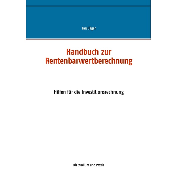 Handbuch zur Rentenbarwertberechnung, Lars Jäger