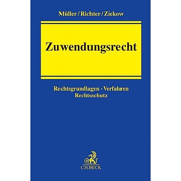 Handbuch Zuwendungsrecht, Hans-Martin Müller, Bettina Richter, Jan Ziekow