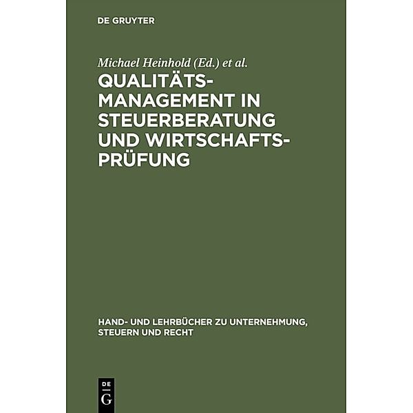 Handbücher und Lehrbücher zu Unternehmung, Steuern und Recht / Qualitätsmanagement in Steuerberatung und Wirtschaftsprüfung