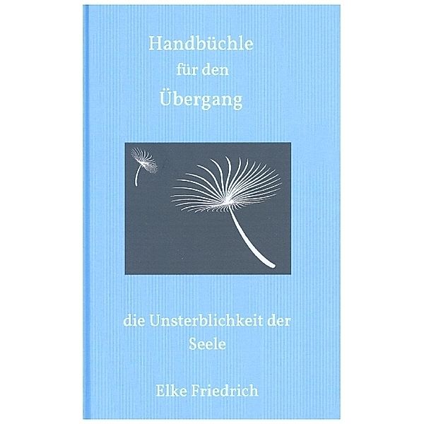 Handbüchle für den Übergang, Elke Friedrich