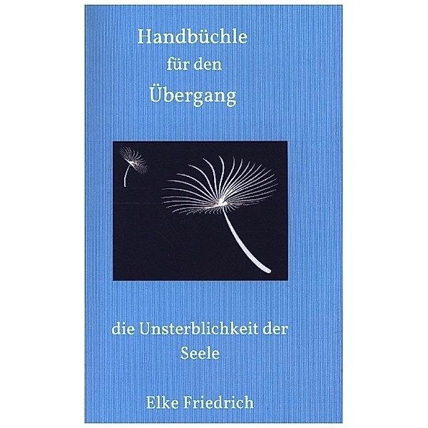 Handbüchle für den Übergang, Elke Friedrich