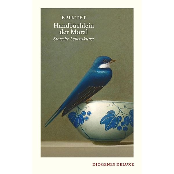 Handbüchlein der Moral / diogenes deluxe, Epiktet