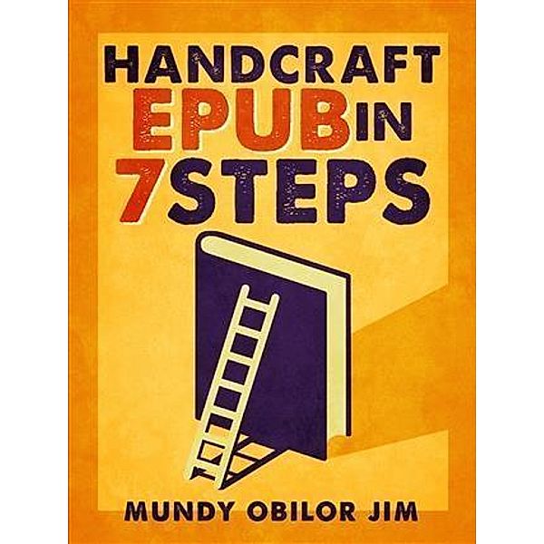 Handcraft Epub in 7 Steps, Mundy Obilor Jim
