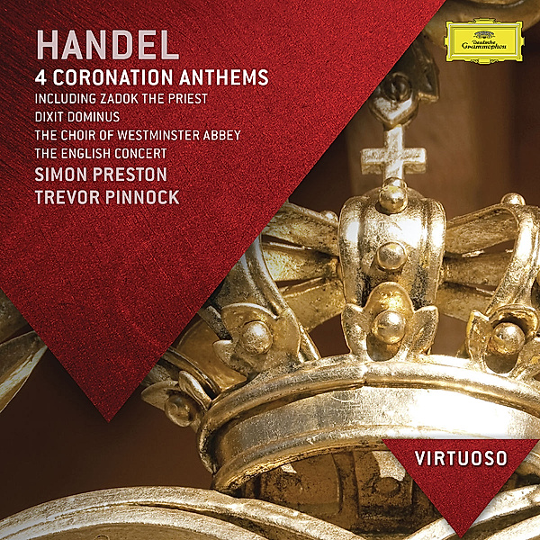 Handel: 4 Coronation Anthems Including Zadok The Priest, Dixit Dominus, Preston, Westminster Abbey Choir