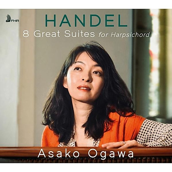 Handel: 8 Great Suites for Harpsichord, Asako Ogawa