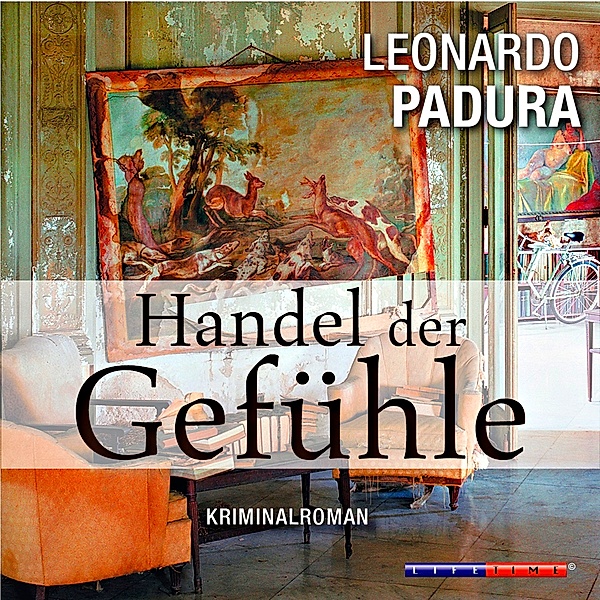 Handel der Gefühle, 1 MP3-CD, Leonardo Padura