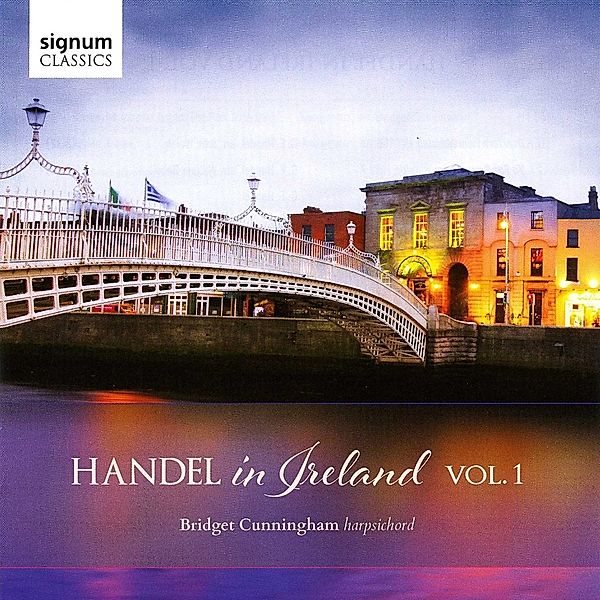 Handel In Ireland Vol.1, Bridget Cunningham