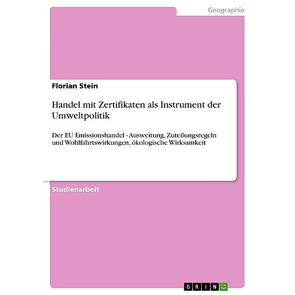 Handel mit Zertifikaten als Instrument der Umweltpolitik, Florian Stein