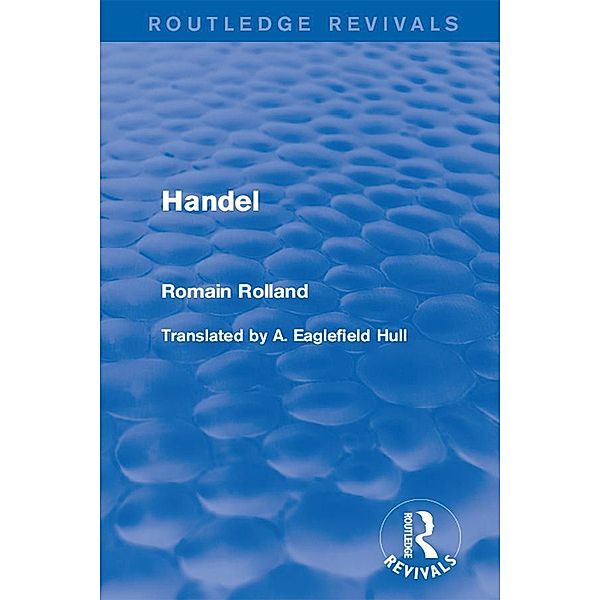 Handel / Routledge Revivals, Romain Rolland