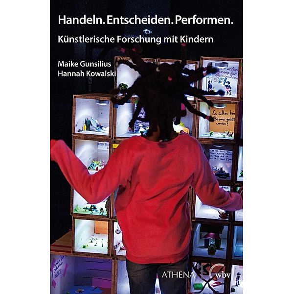 Handeln. Entscheiden. Performen. / Theater | Tanz | Performance, Maike Gunsilius, Hannah Kowalski