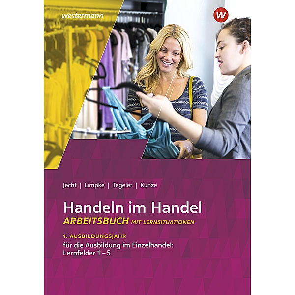 Handeln im Handel, Rainer Tegeler, Peter Limpke, Marcel Kunze, Hans Jecht