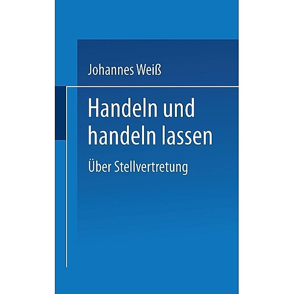 Handeln und handeln lassen, Johannes Weiss