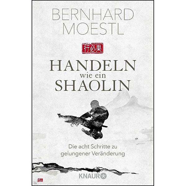 Handeln wie ein Shaolin, Bernhard Moestl