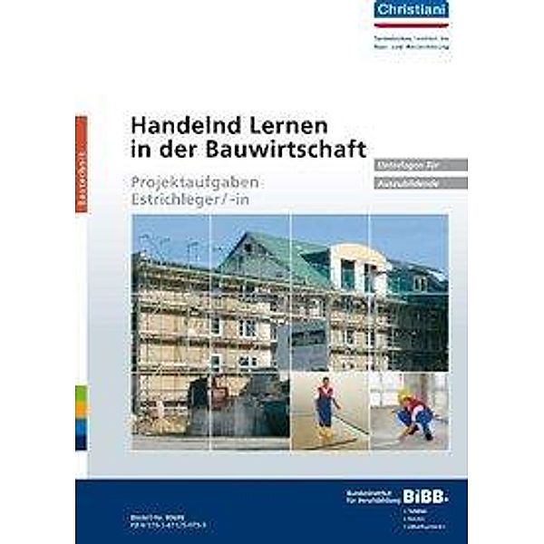 Handelnd Lernen in der Bauwirtschaft Estrichleger/-in