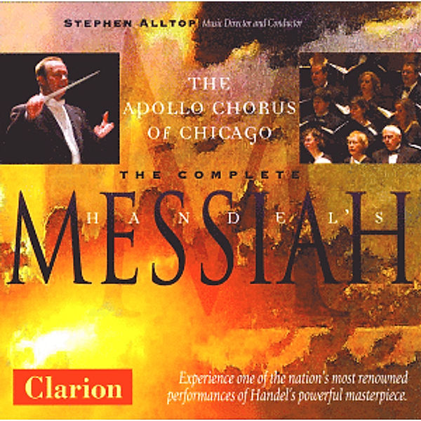 Handel'S Messiah, Apollo Chorus Of Chicago, Stephen Alltop