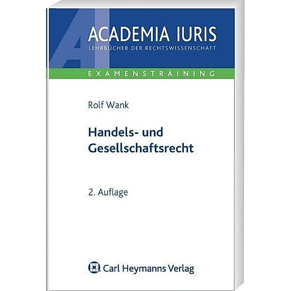 Handels- und Gesellschaftsrecht, Rolf Wank