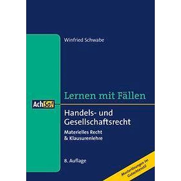 Handels- und Gesellschaftsrecht, Winfried Schwabe