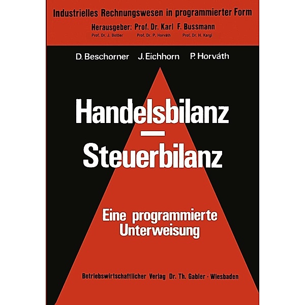 Handelsbilanz - Steuerbilanz / FASEB Monographs Bd.9, Dieter Beschorner