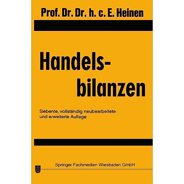 Handelsbilanzen / Die Wirtschaftswissenschaften, Edmund Heinen