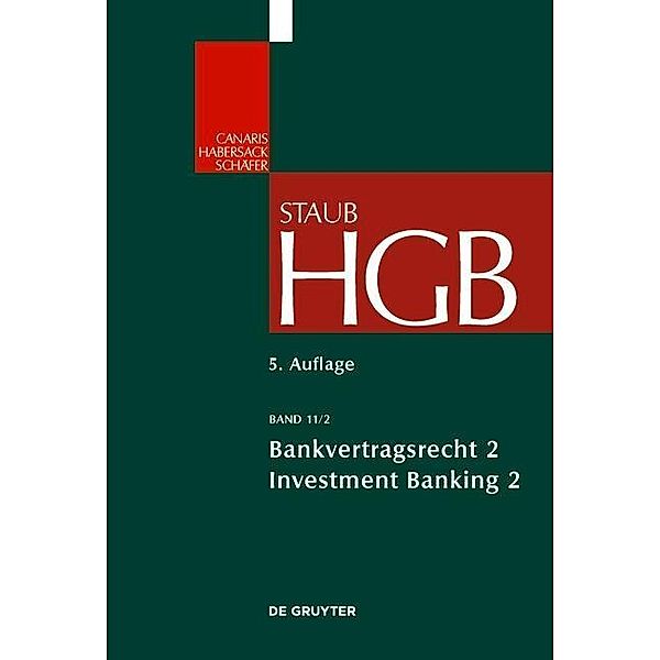 Handelsgesetzbuch: Band 11/2 Handelsgesetzbuch / Bankvertragsrecht, Jens-Hinrich Binder, Stefan Grundmann