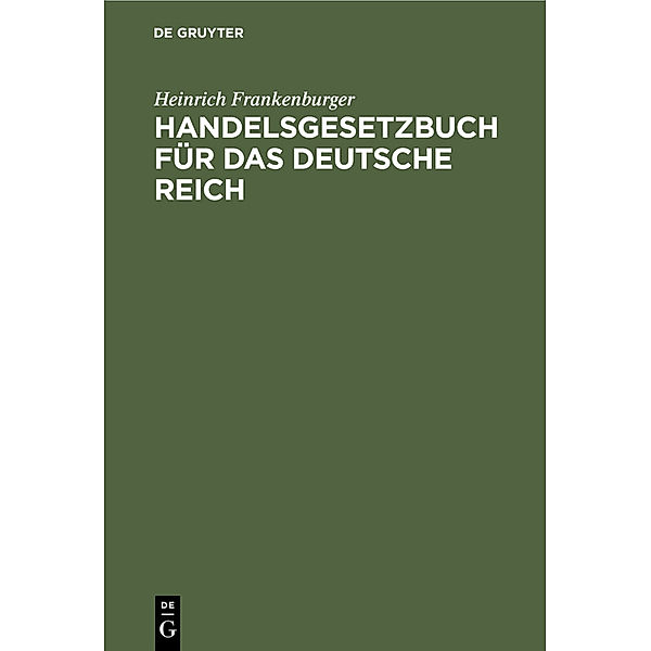 Handelsgesetzbuch für das Deutsche Reich, Heinrich Frankenburger