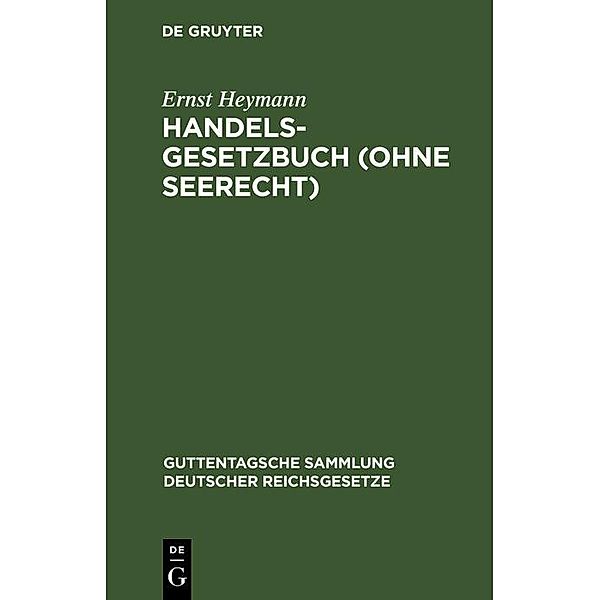 Handelsgesetzbuch (ohne Seerecht), Ernst Heymann