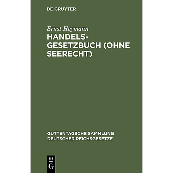 Handelsgesetzbuch (ohne Seerecht), Ernst Heymann