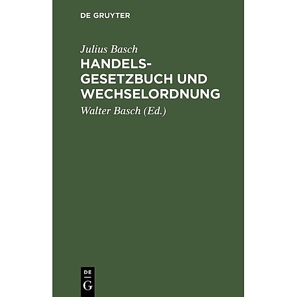 Handelsgesetzbuch und Wechselordnung, Julius Basch