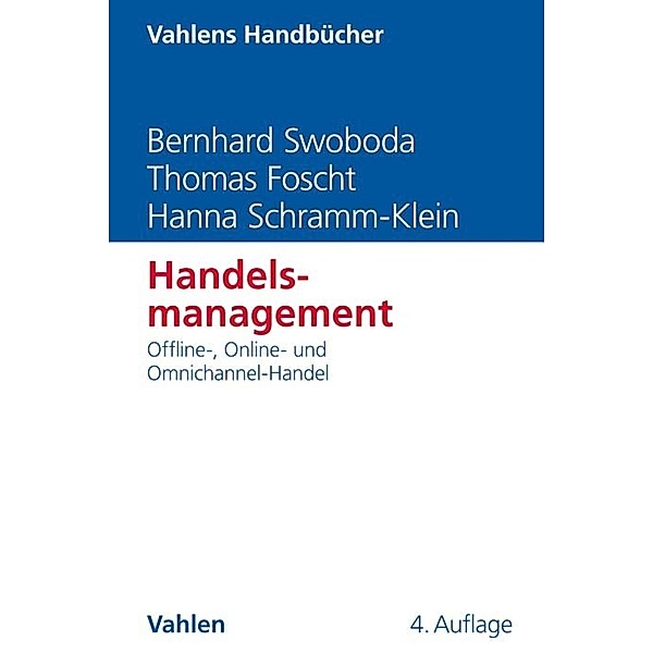 Handelsmanagement, Bernhard Swoboda, Thomas Foscht, Hanna Schramm-Klein