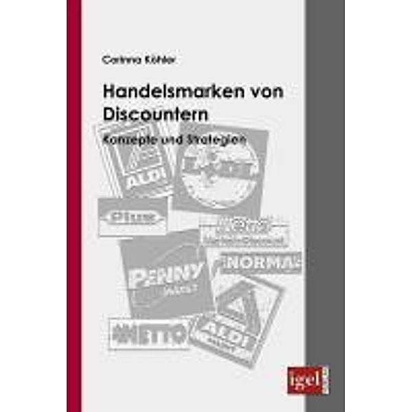 Handelsmarken von Discountern / Igel-Verlag, geb. Köhler Schöllgen