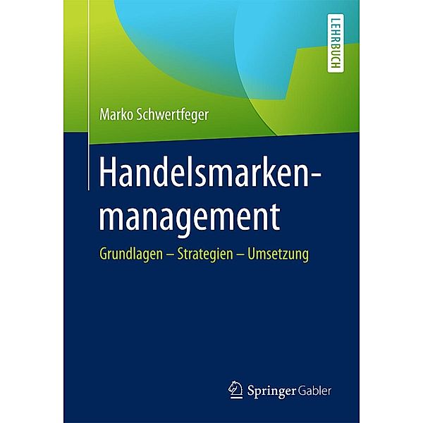 Handelsmarkenmanagement, Marko Schwertfeger