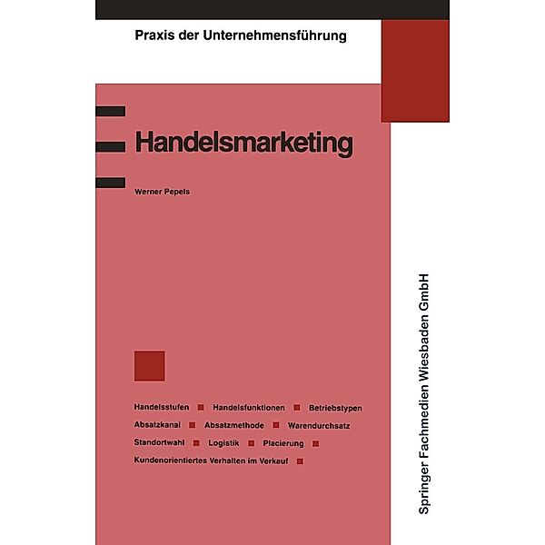 Handelsmarketing / Praxis der Unternehmensführung, Werner Pepels