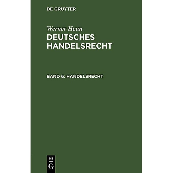 Handelsrecht, Werner Heun