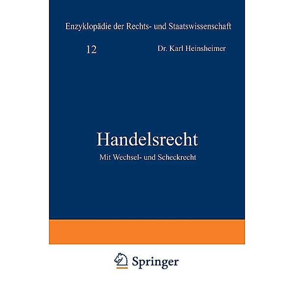 Handelsrecht / Enzyklopädie der Rechts- und Staatswissenschaft Bd.48, Karl Heinsheimer, Karl Geiler