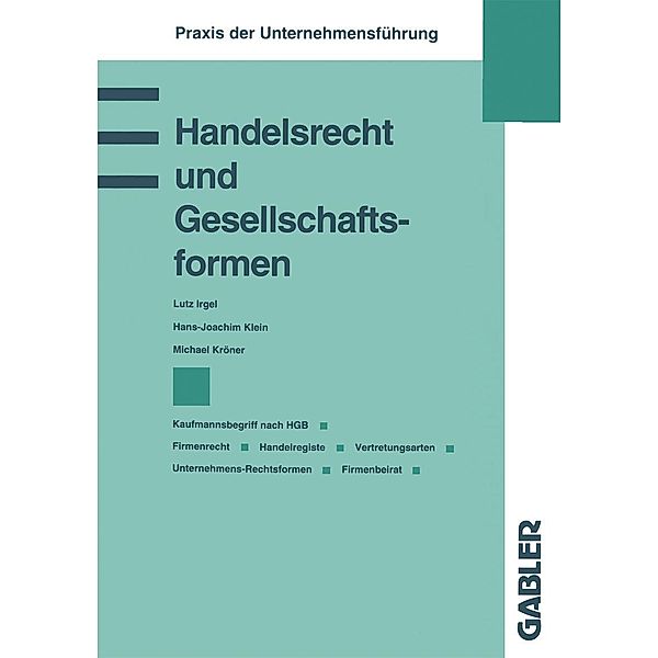 Handelsrecht und Gesellschaftsformen / Praxis der Unternehmensführung