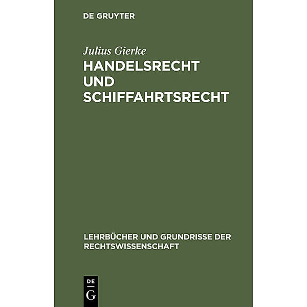 Handelsrecht und Schiffahrtsrecht, Julius Gierke