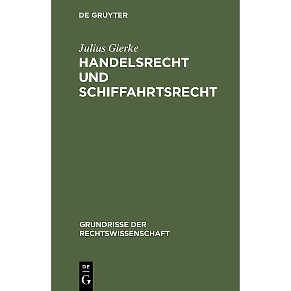 Handelsrecht und Schiffahrtsrecht, Julius Gierke