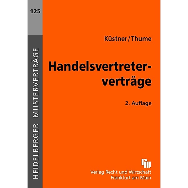 Handelsvertreterverträge, Wolfram Küstner, Karl-Heinz Thume