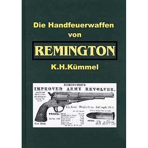 Handfeuerwaffen von Remington, Karl-Heinz Kümmel