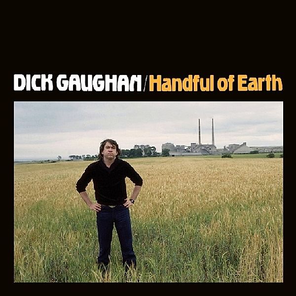 Handful Of Earth, Dick Gaughan