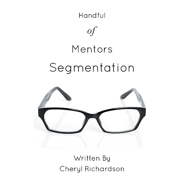 Handful of Mentors Segmentation, Cheryl Richardson